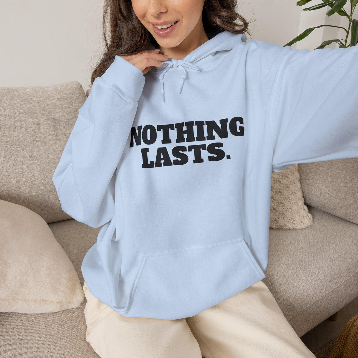 NOTHING LASTS Hoodie Premium Design SKIALFA Unisex