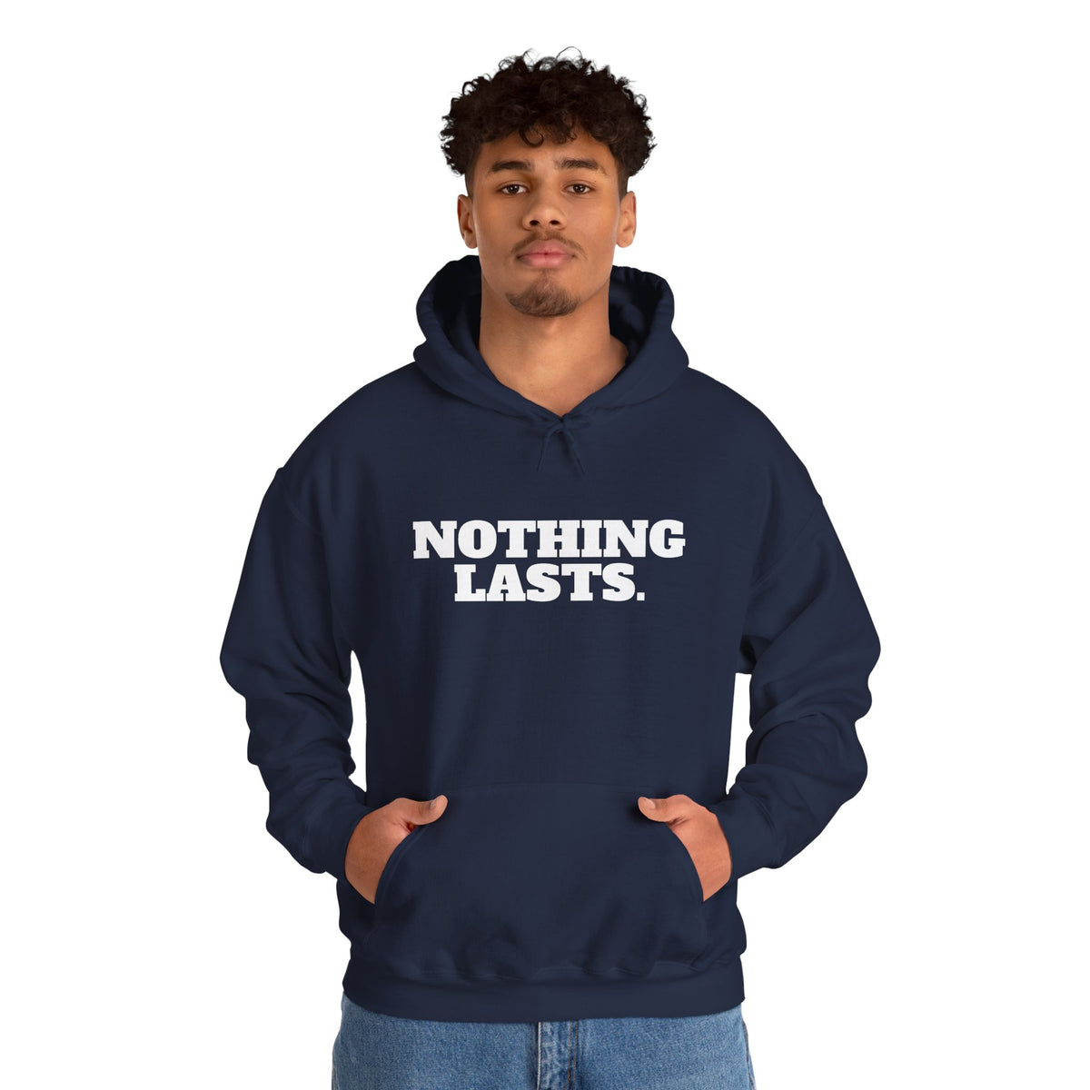 NOTHING LASTS Hoodie Premium Design SKIALFA Unisex