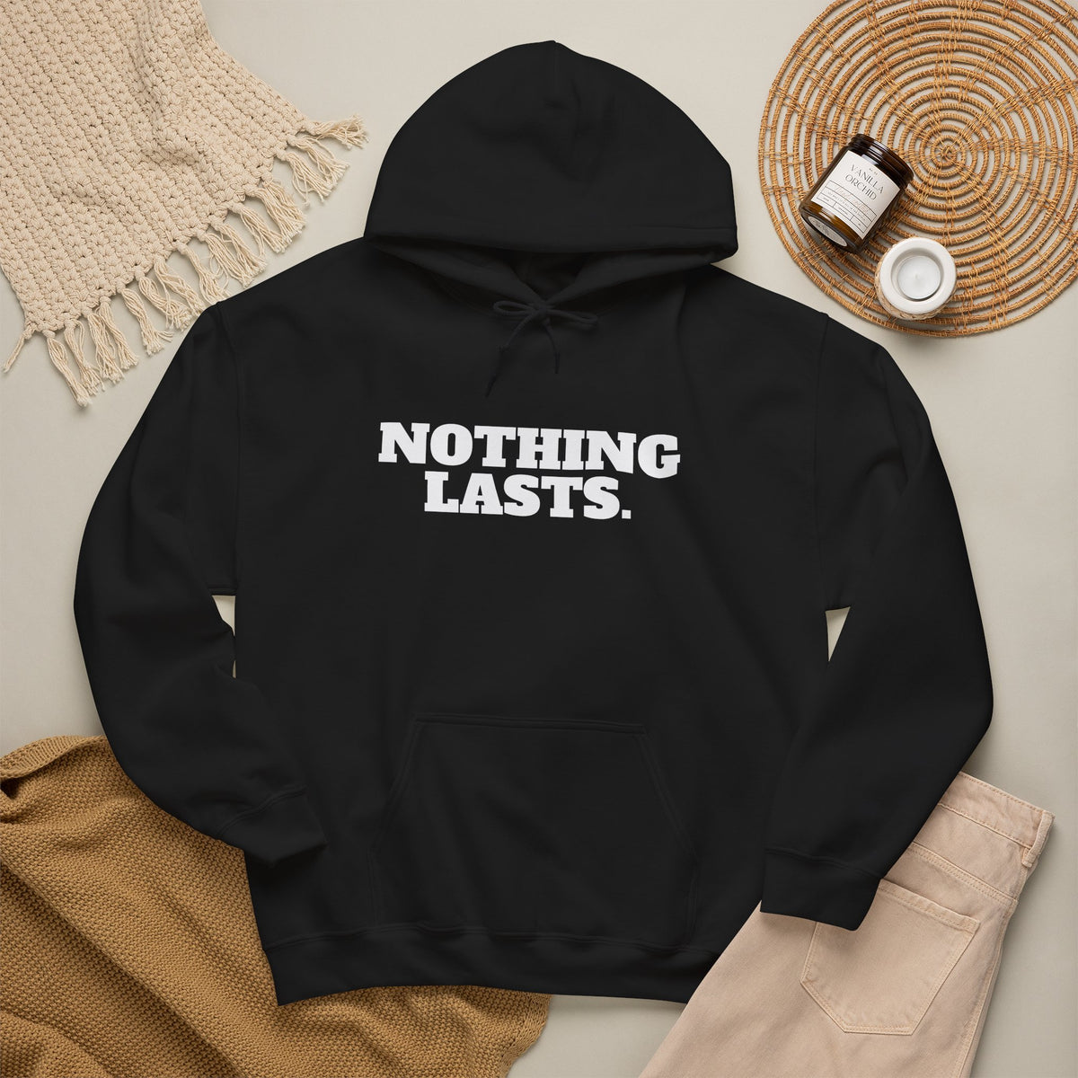 NOTHING LASTS Hoodie Premium Design SKIALFA Unisex