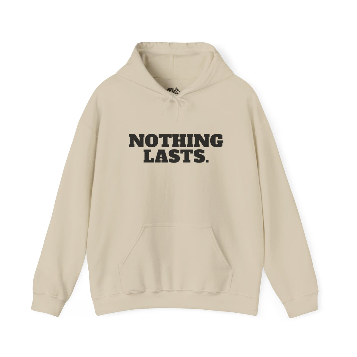NOTHING LASTS Hoodie Premium Design SKIALFA Unisex