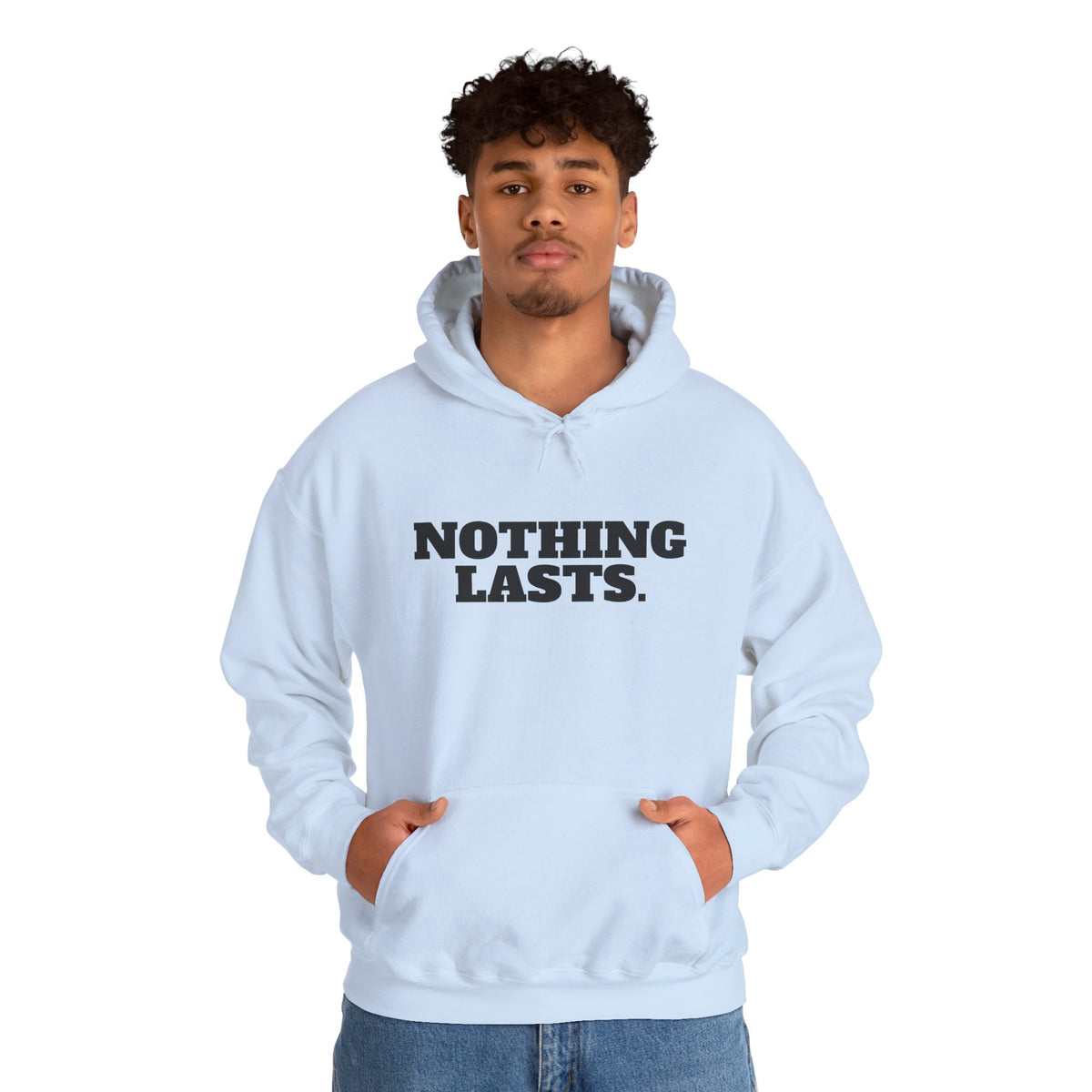NOTHING LASTS Hoodie Premium Design SKIALFA Unisex