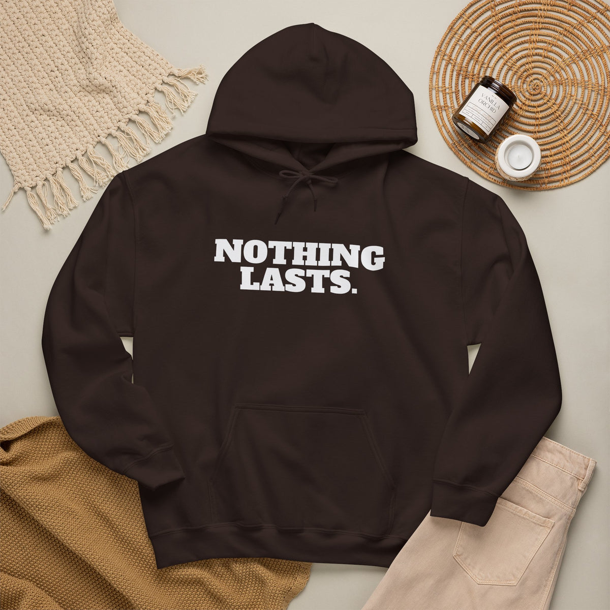 NOTHING LASTS Hoodie Premium Design SKIALFA Unisex