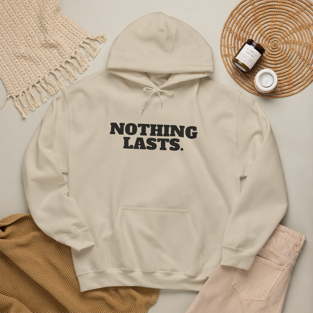 NOTHING LASTS Hoodie Premium Design SKIALFA Unisex