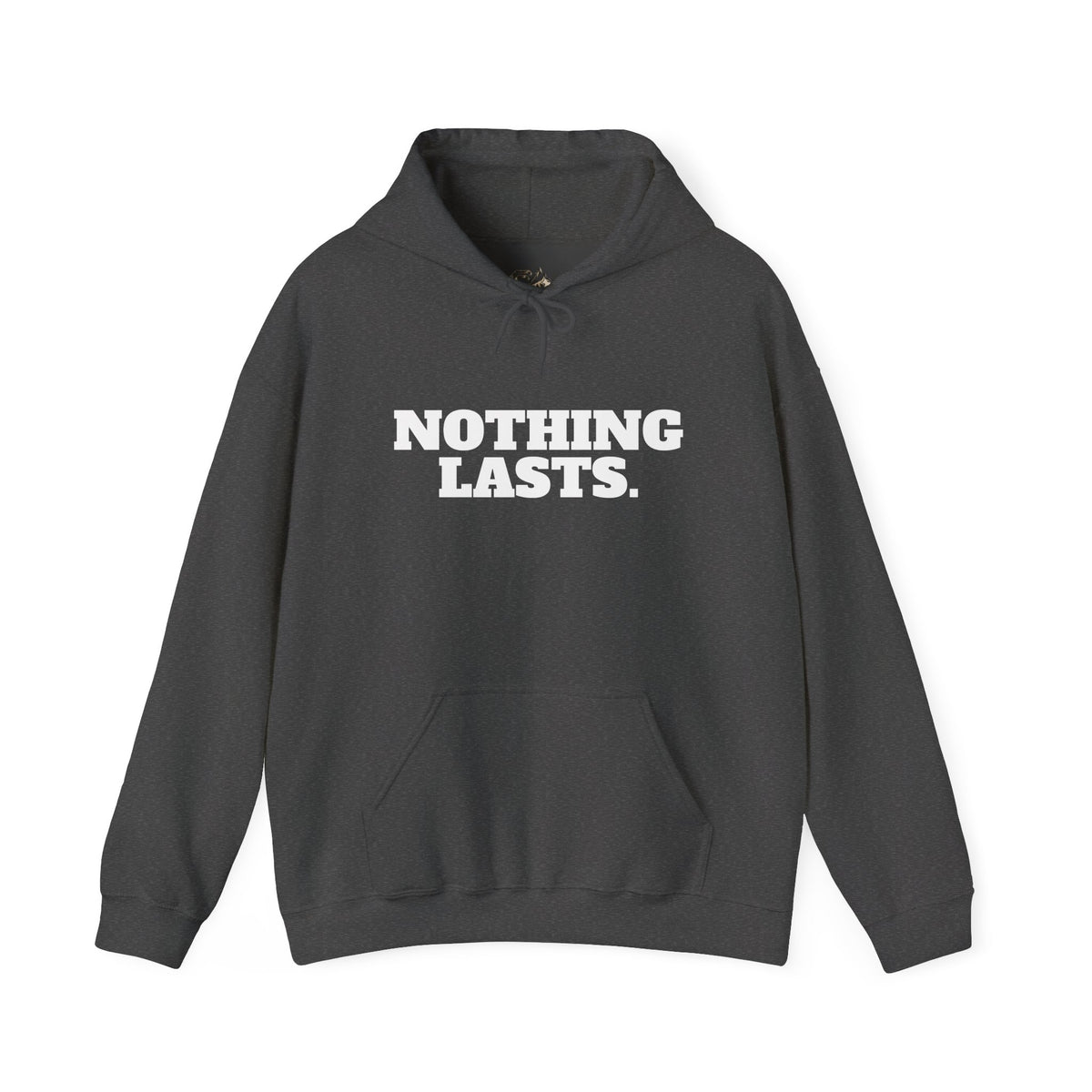 NOTHING LASTS Hoodie Premium Design SKIALFA Unisex